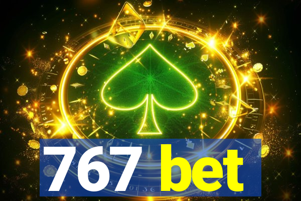 767 bet